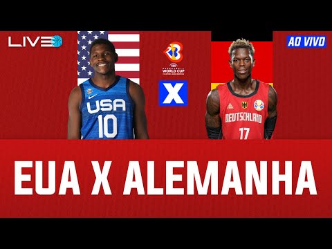 ESTADOS UNIDOS x ALEMANHA - AO VIVO l COPA DO MUNDO DE BASQUETE - Anthony  Edwards vs Dennis Schroder 